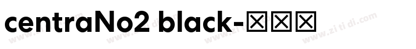 centraNo2 black字体转换